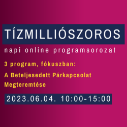 Tízmilliószoros napi online programsorozat - 2023.06.04.